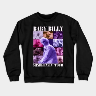 baby billy Crewneck Sweatshirt